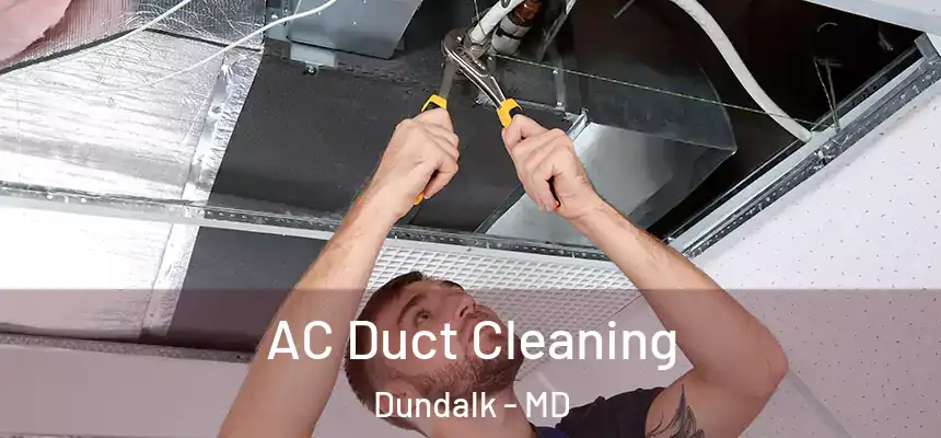  AC Duct Cleaning Dundalk - MD