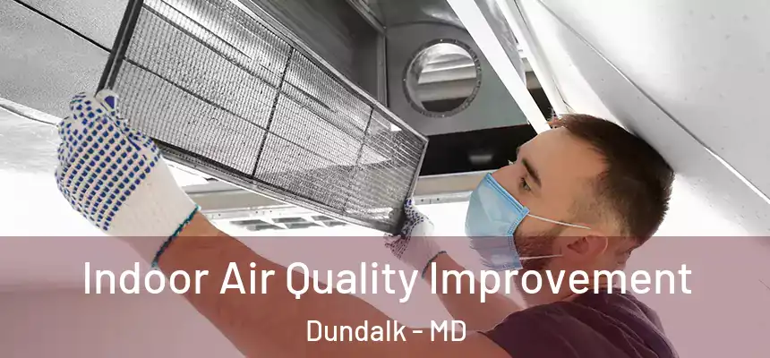  Indoor Air Quality Improvement Dundalk - MD