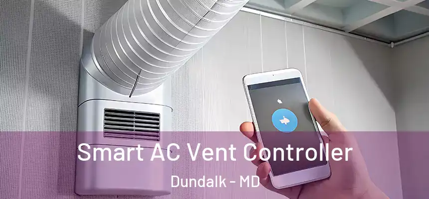  Smart AC Vent Controller Dundalk - MD
